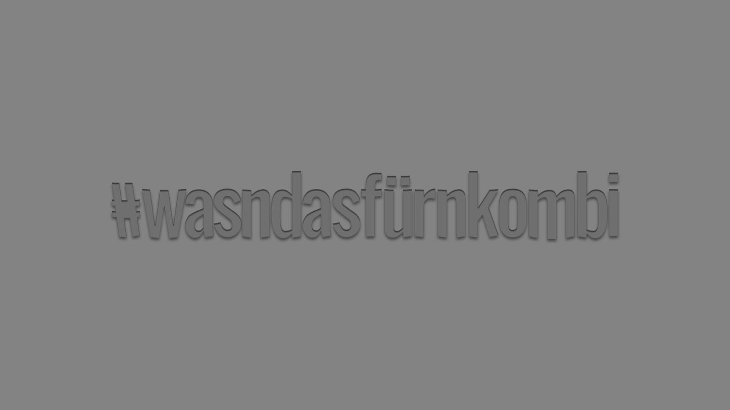 Sticker - #wasndasfürnkombi