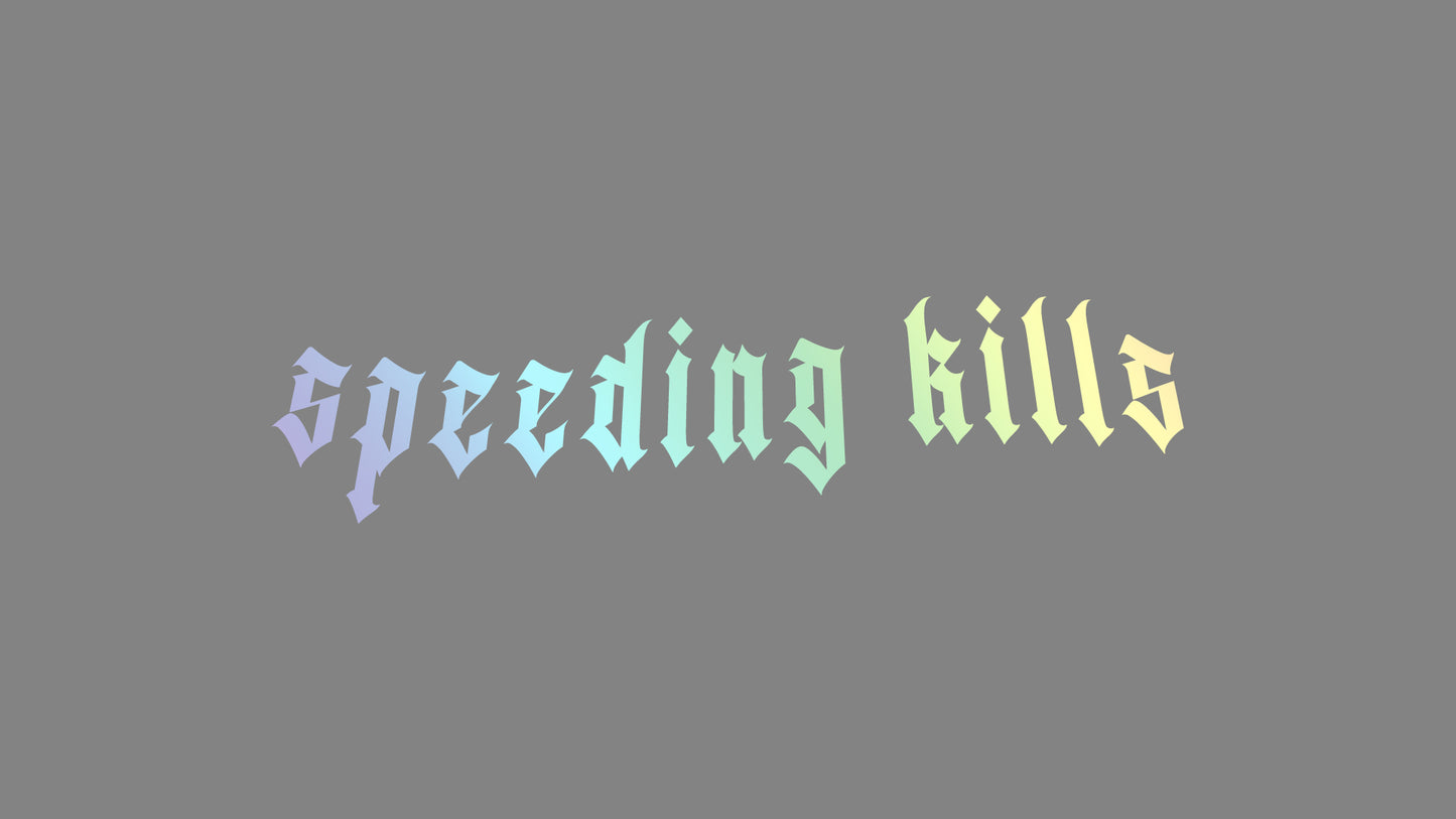 Sticker - speeding kills
