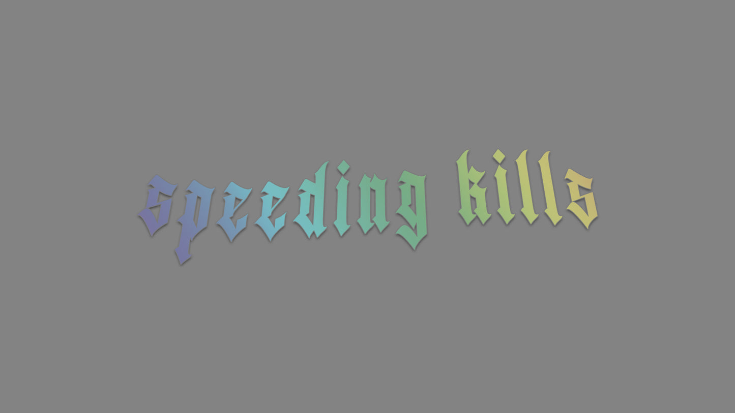 Sticker - speeding kills