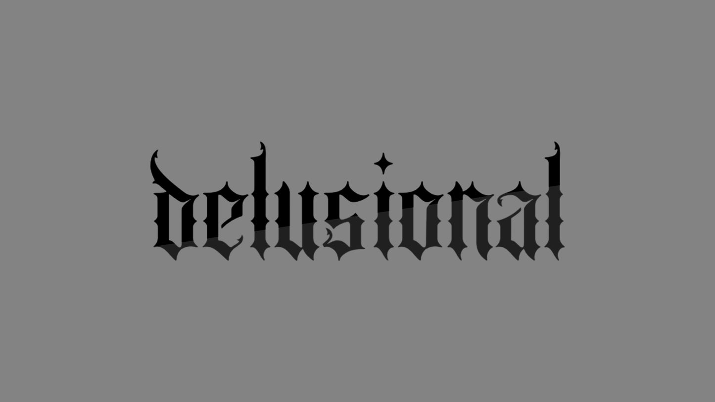 Sticker - delusional