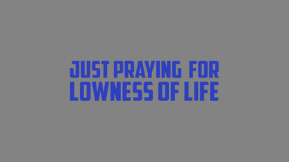 Sticker - praying for lowness of life: Blau