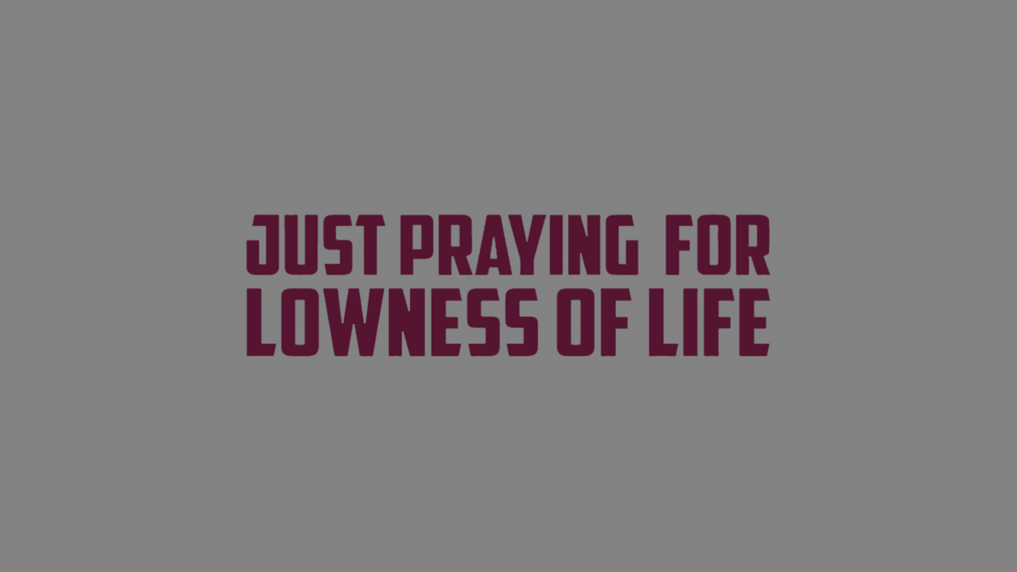Sticker - praying for lowness of life: Bordeaux