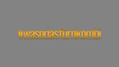 Sticker - #wasndasfürnkombi