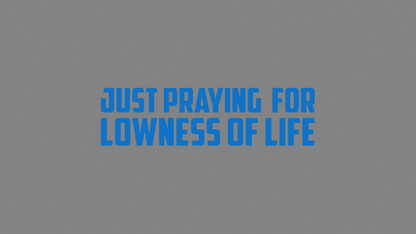 Sticker - praying for lowness of life: Hellblau