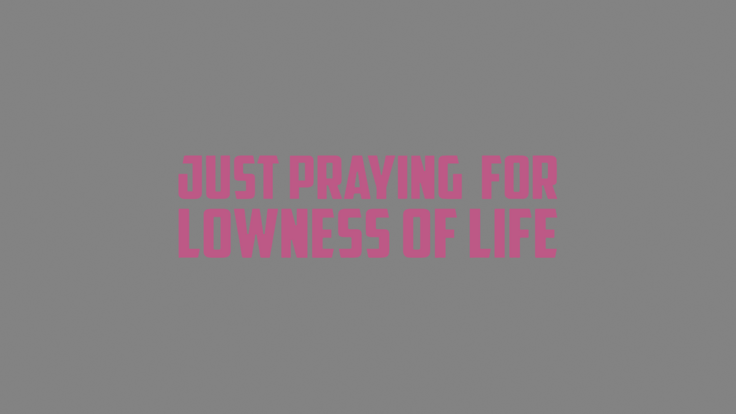 Sticker - praying for lowness of life:  Hellrosa
