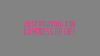 Sticker - praying for lowness of life:  Hellrosa
