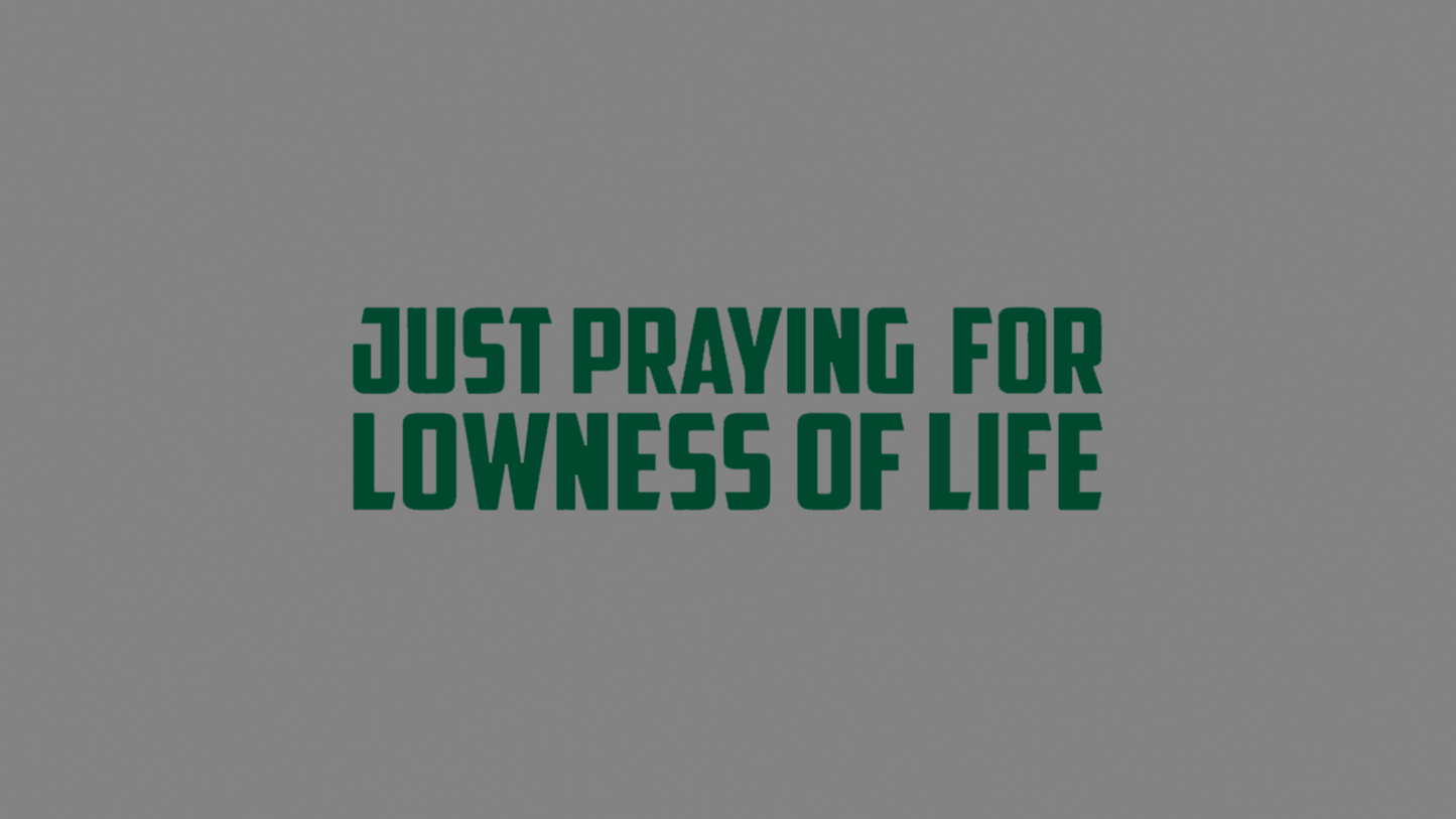 Sticker - praying for lowness of life: Katusgrün