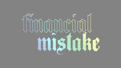 Sticker - financial mistake