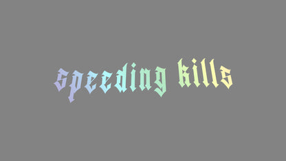 Sticker -  speeding kills