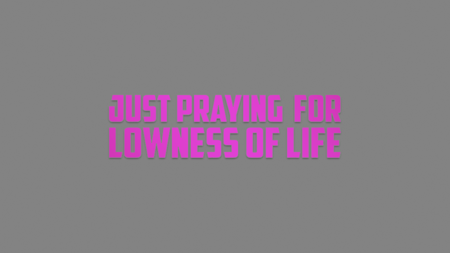 Sticker - praying for lowness of life: Oilslick lila
