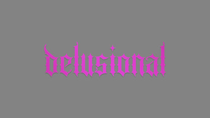 Sticker - delusional