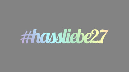 Sticker - #hassliebe2.7