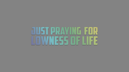 Sticker - praying for lowness of life: Oilslick schwarz