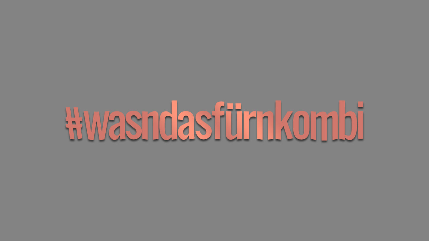 Sticker - #wasndasfürnkombi