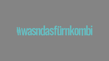 Sticker - #wasndasfürnkombi